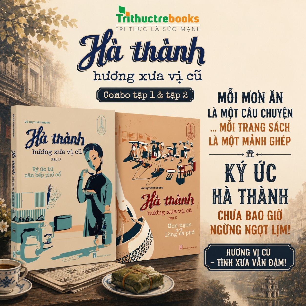 Trọn bộ Hà thành hương xưa vị cũ (Tập 1&amp;2)