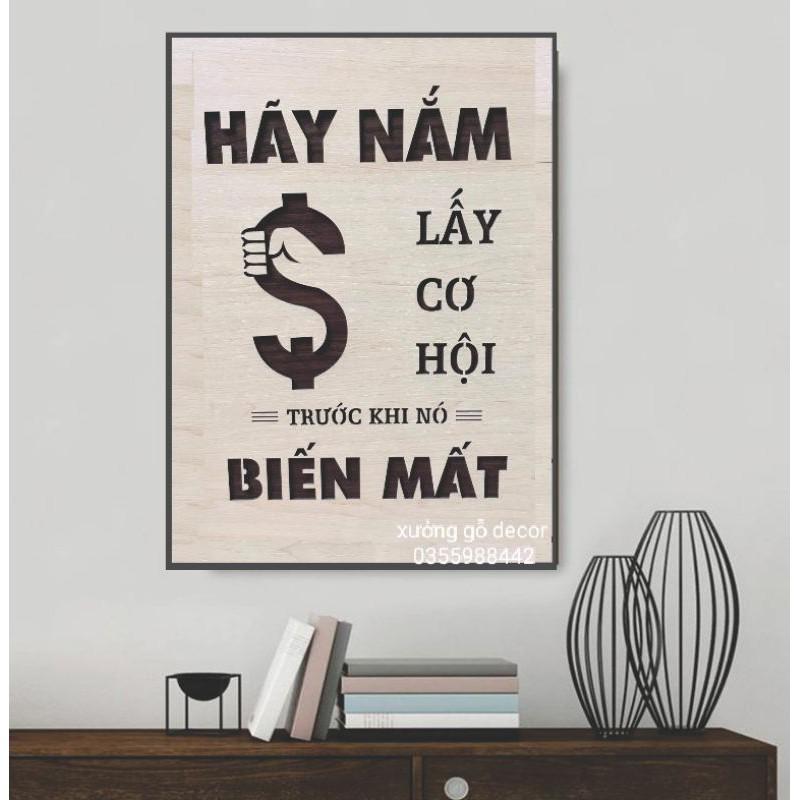 Tranh Treo Tường - Hãy Nắm Lấy Cơ Hội Trước Khi Nó Biến Mất