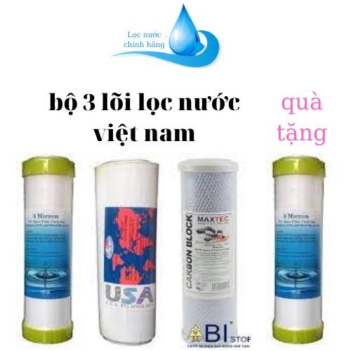 Bộ 3 Lõi Lọc Nước VIET NAM Tặng Kèm Lõi Số 1