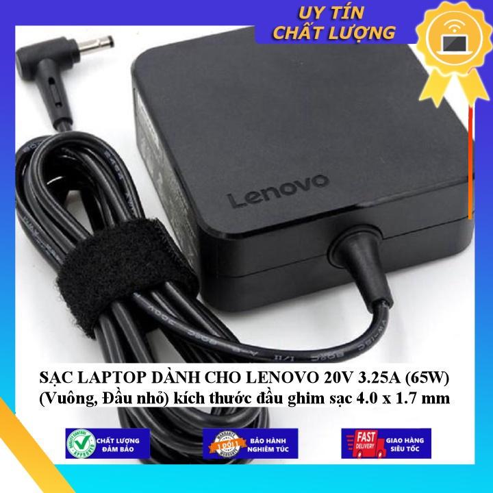 SẠC LAPTOP dùng cho LENOVO 20V 3.25A (65W) (Vuông Đầu nhỏ) kích thước đầu ghim sạc 4.0 x 1.7 mm - Hàng Nhập Khẩu New Seal