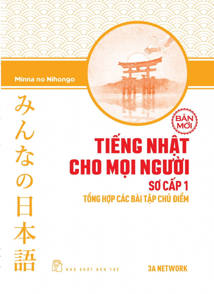 Combo 3 cuốn Sách Tiếng Nhật Cho Mọi Người: Tổng hợp các bài tập chủ điểm + Bản dịch và giải thích ngữ pháp - tiếng việt + Bản Tiếng Nhật + Tặng sổ tay VDT