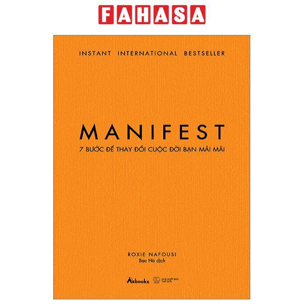 Manifest - 7 Bước Để Thay Đổi Cuộc Đời Bạn Mãi Mãi