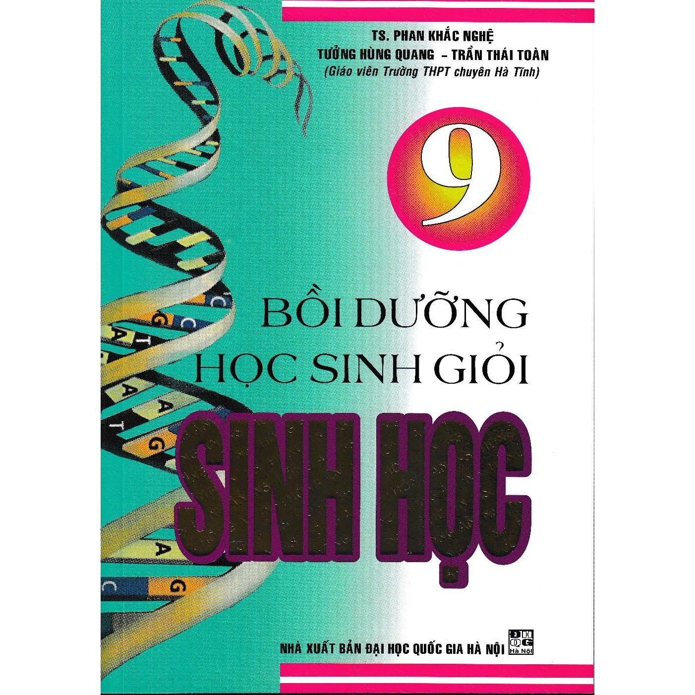 Bồi Dưỡng Học Sinh Giỏi Sinh Học 9 (Tái bản lần 4)