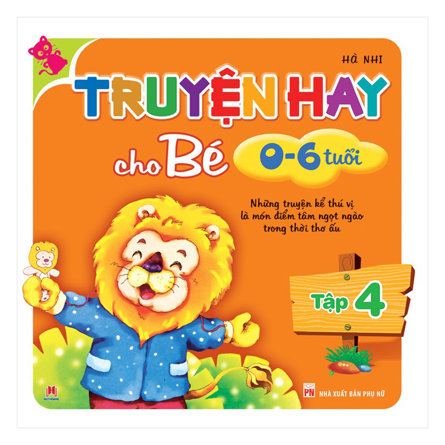 Truyện Hay Cho Bé 0-6 Tuổi (Tập 4) - Tái Bản