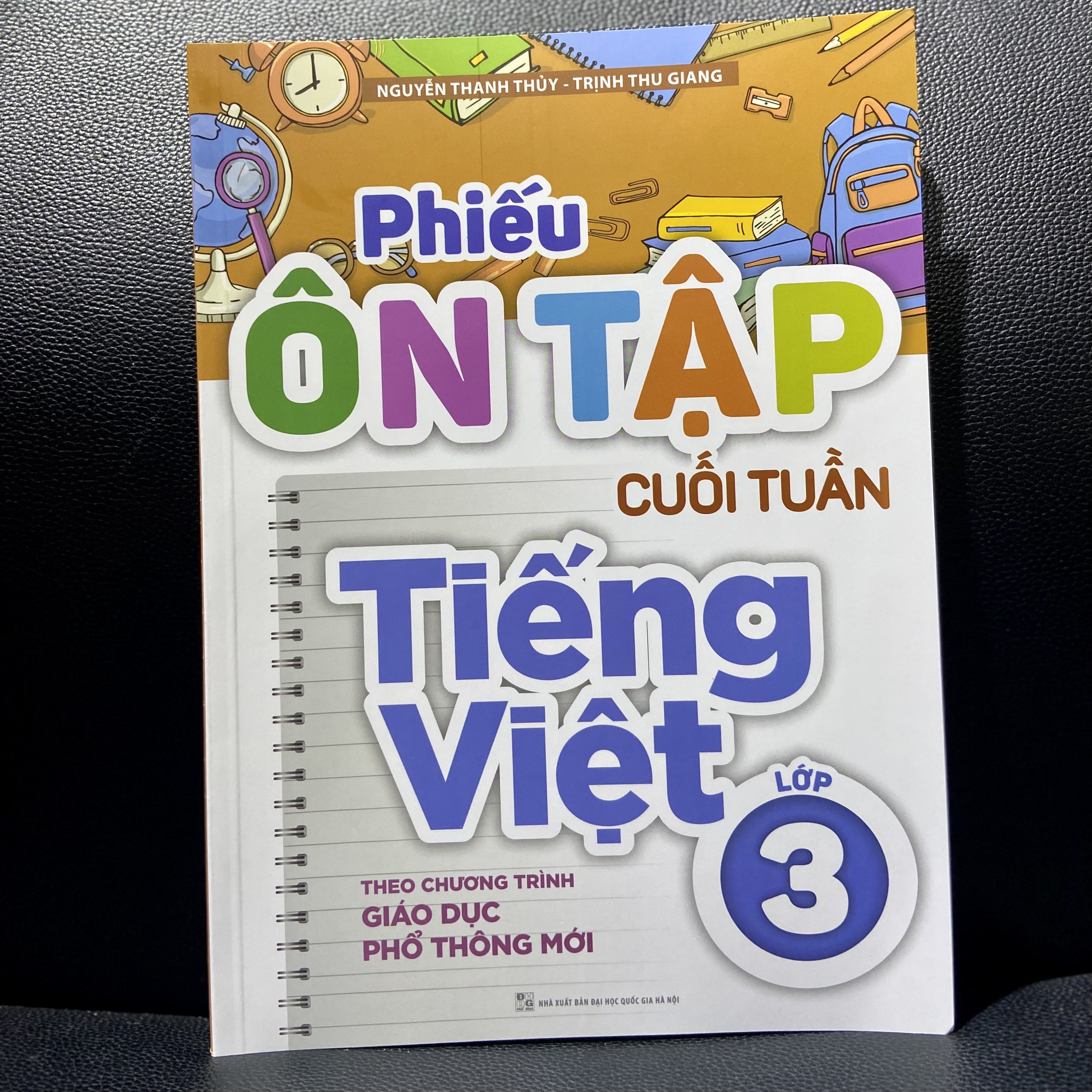 Sách: Phiếu Ôn Tập Cuối Tuần Tiếng Việt Lớp 3 - Theo Chương Trình Giáo Dục Phổ Thông Mới