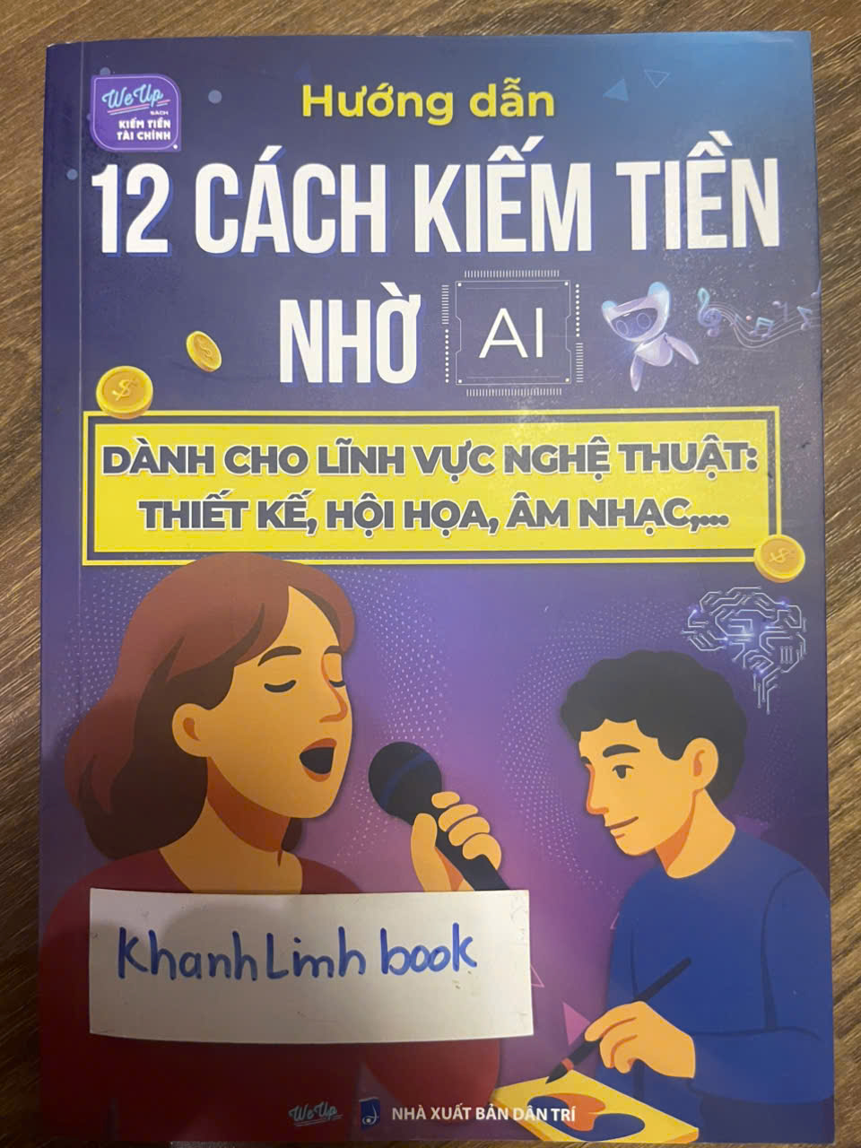 Sách - Hướng dẫn 12 cách kiếm tiền nhờ AI dành cho lĩnh vực nghệ thuật: vẽ, hát, nghệ sĩ ...