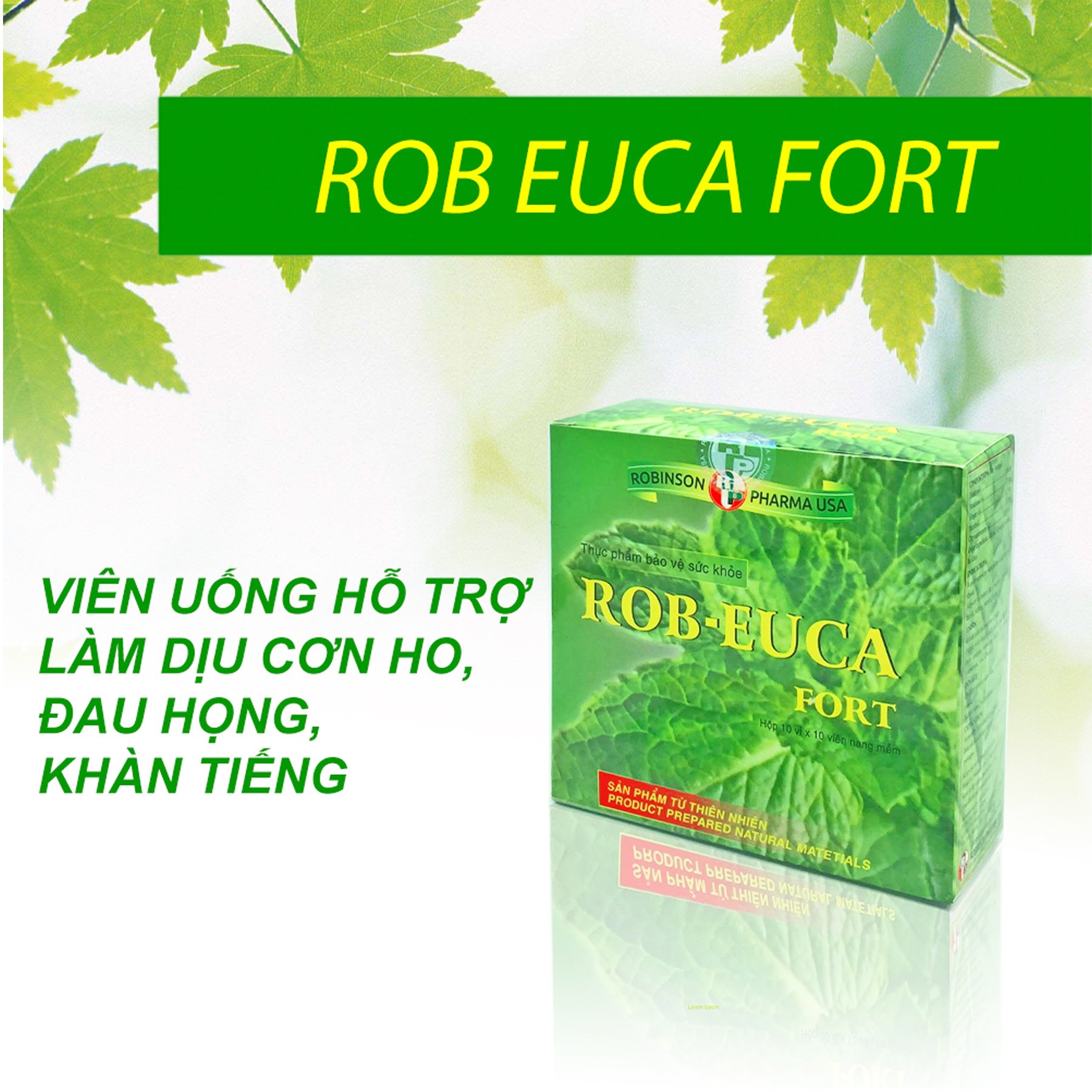 Viên uống TPCN hỗ trợ làm dịu cơn ho,đau họng,khàn tiếng - ROB EUCA FORT- Hộp 100 viên