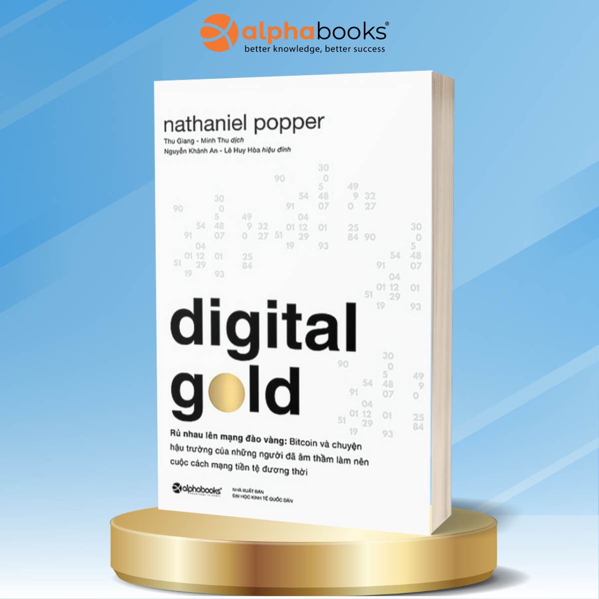 Sách Digital Gold – Rủ Nhau Lên Mạng Đào Vàng