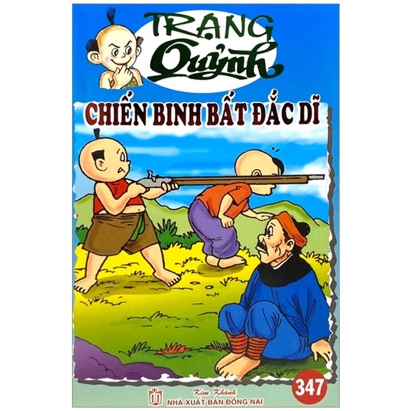 Truyện Tranh Trạng Quỷnh - Tập 347: Chiến Binh Bất Đắc Dĩ