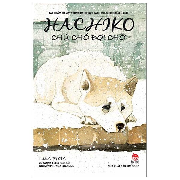 Hachiko - Chú Chó Đợi Chờ (Bìa Mềm)