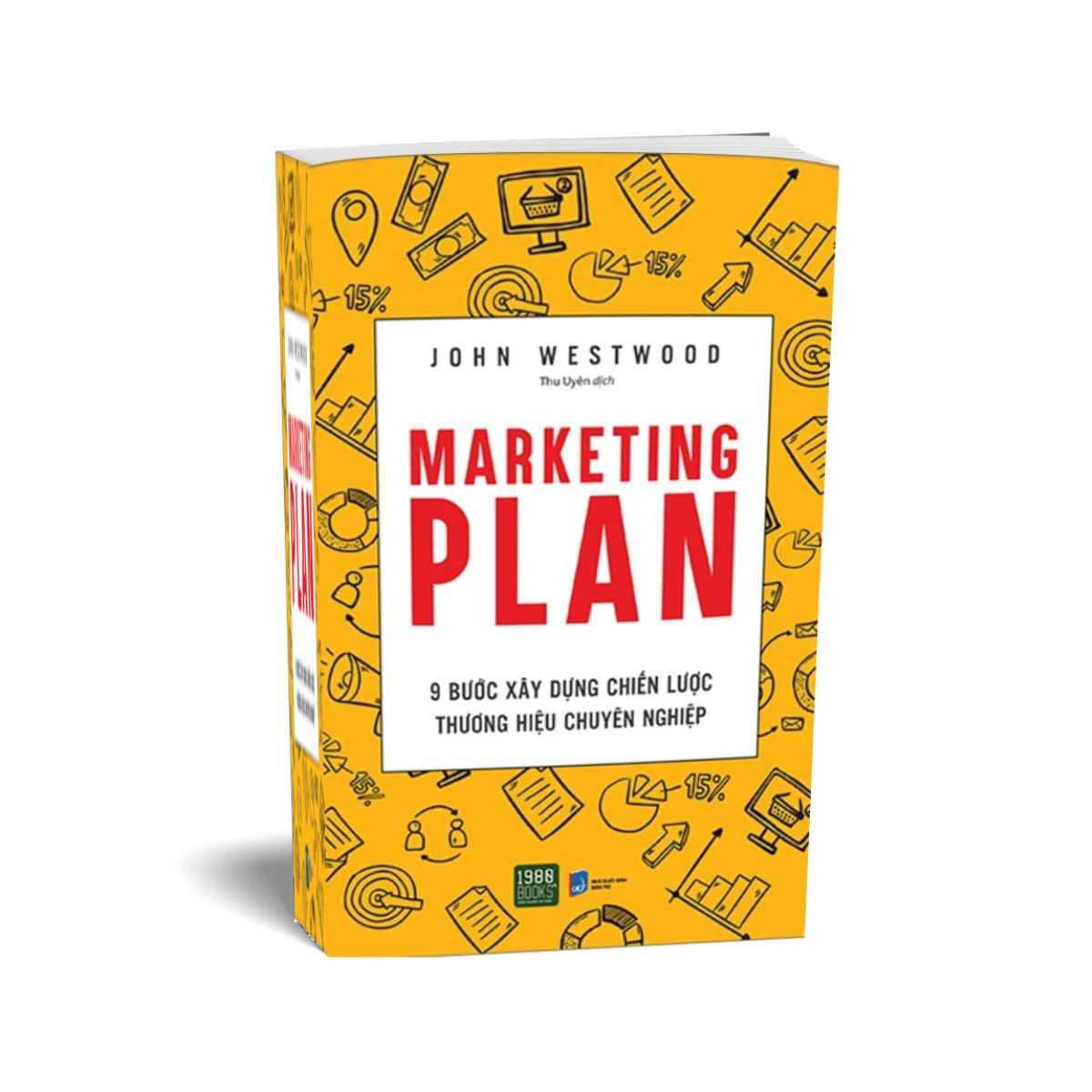 Marketing Plan - 9 Bước Xây Dựng Chiến Lược Thương Hiệu Chuyên Nghiệp