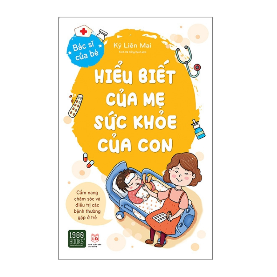 Combo Trẻ Con Đứa Nào Chẳng Ốm + Hiểu Biết Của Mẹ Sức Khỏe Của Con