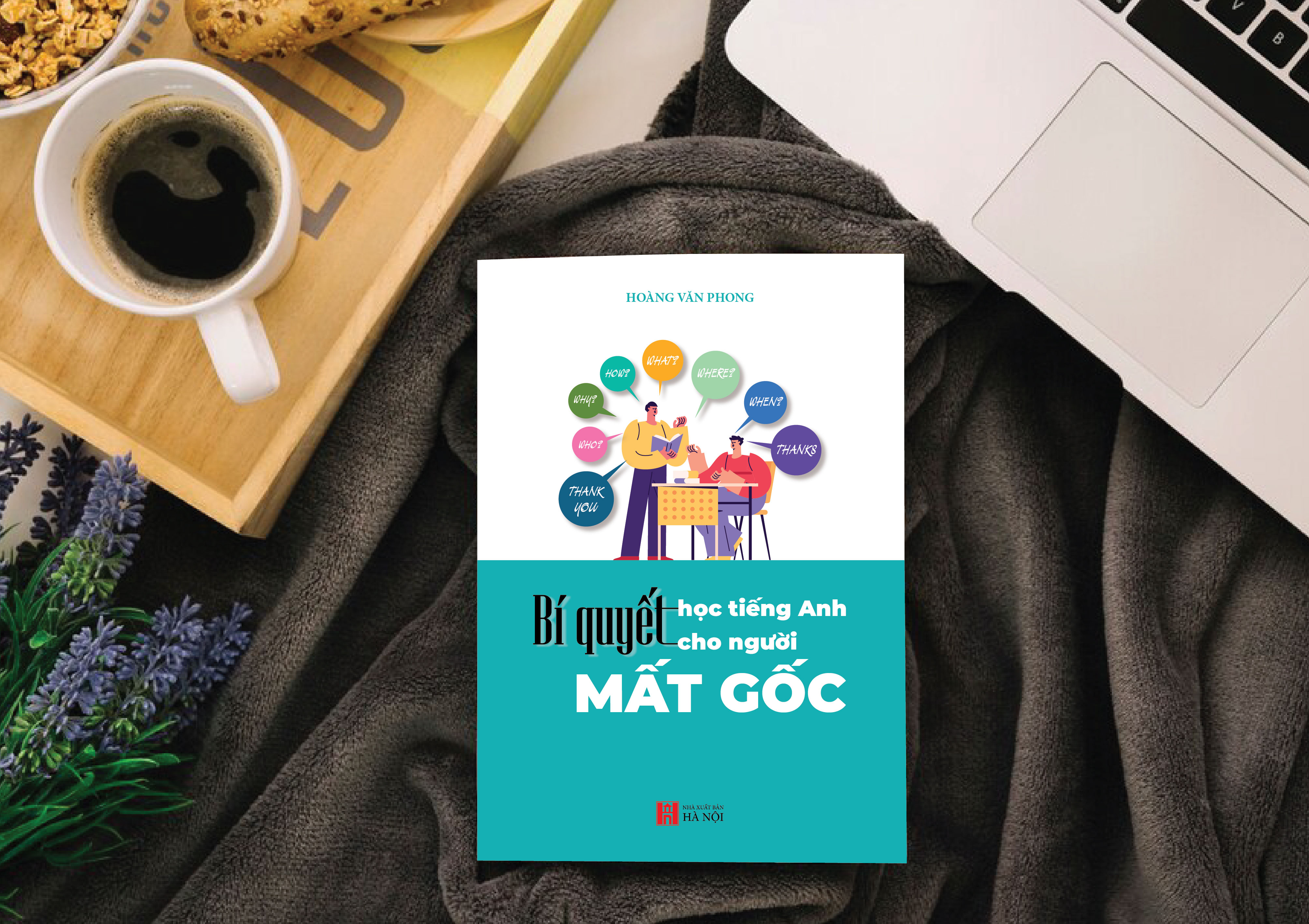 Bí quyết học tiếng Anh cho người mất gốc (tái bản lần 1)