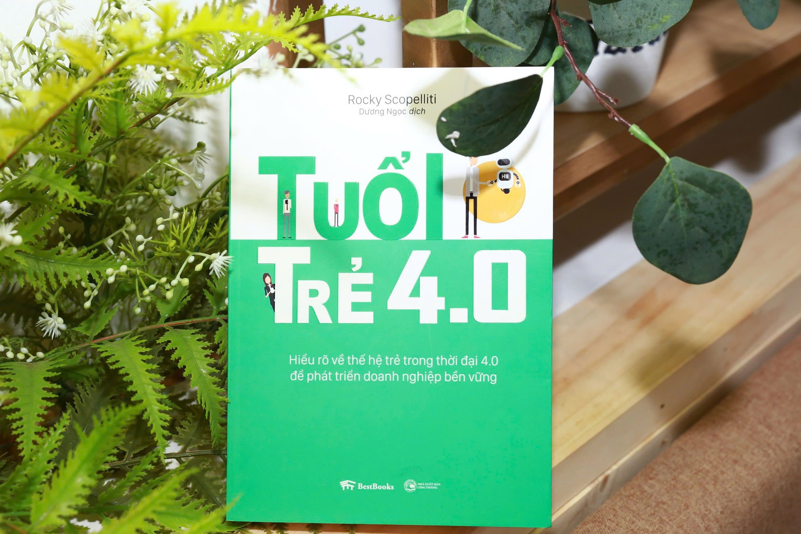 TUỔI TRẺ 4.0 – Rocky Scopelliti – Dương Ngọc dịch – Bestbooks – NXB Công Thương