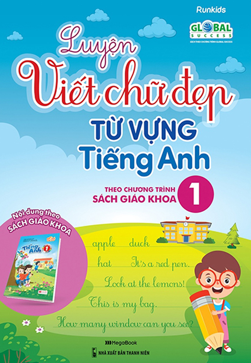 Luyện Viết Chữ Đẹp Từ Vựng Tiếng Anh 1 - Theo Chương Trình Sách Giáo Khoa - MEGA