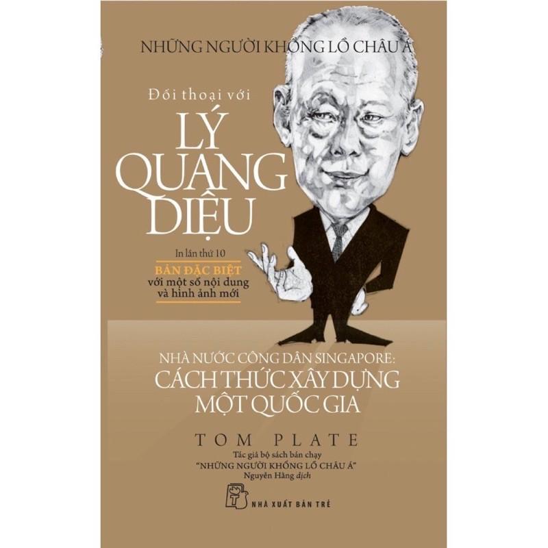 Sách - Đối Thoại Với Lý Quang Diệu ( Bản Đặc Biệt ) - Cách Thức Xây Dựng Một Quốc Gia