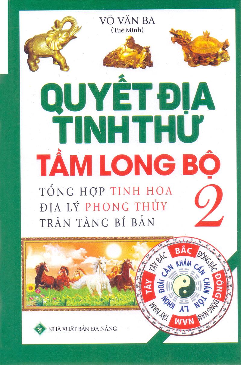 Quyết Địa Tinh Thư - Tầm Long Bộ 2 - VÕ Văn Ba