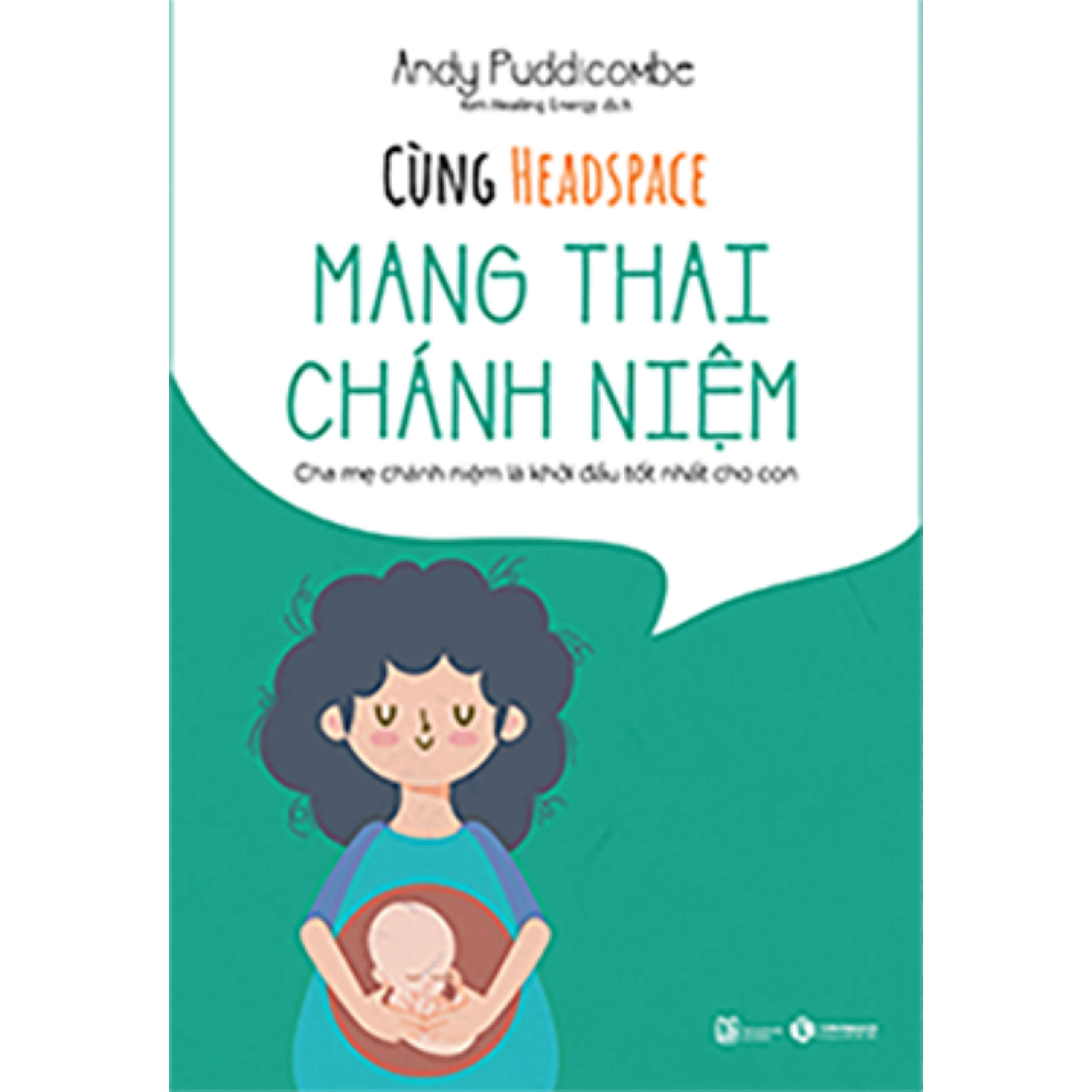 Combo 3Q Cùng Headspace: Thiền Và Chánh Niệm + Ăn Chánh Niệm + Mang Thai Chánh Niệm