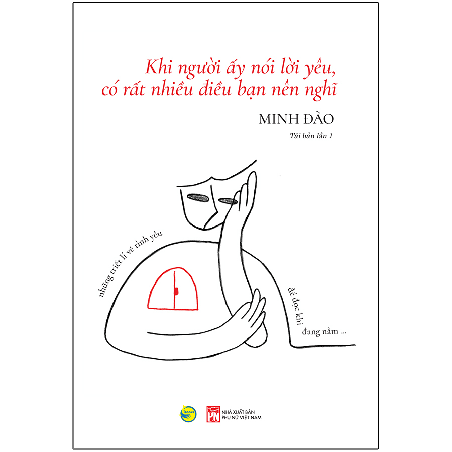 Khi Người Ấy Nói Lời Yêu, Có Rất Nhiều Điều Bạn Nên Nghĩ - Những Triết Lí Về Tình Yêu Để Đọc Khi Đang Nằm Tái Bản