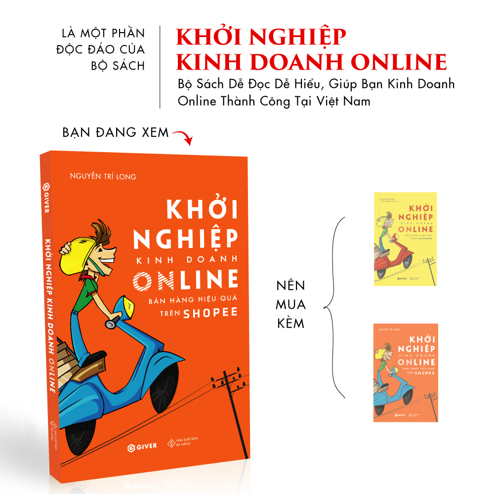 Khởi Nghiệp Kinh Doanh Online - Bán Hàng Hiệu Quả Trên Shopee