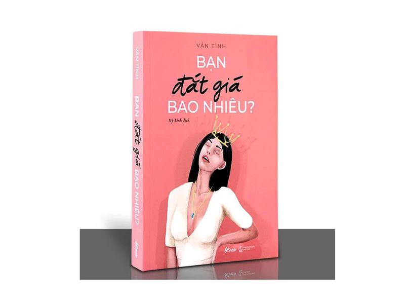 Sách - Bạn đắt giá bao nhiêu (Vãn Tình)