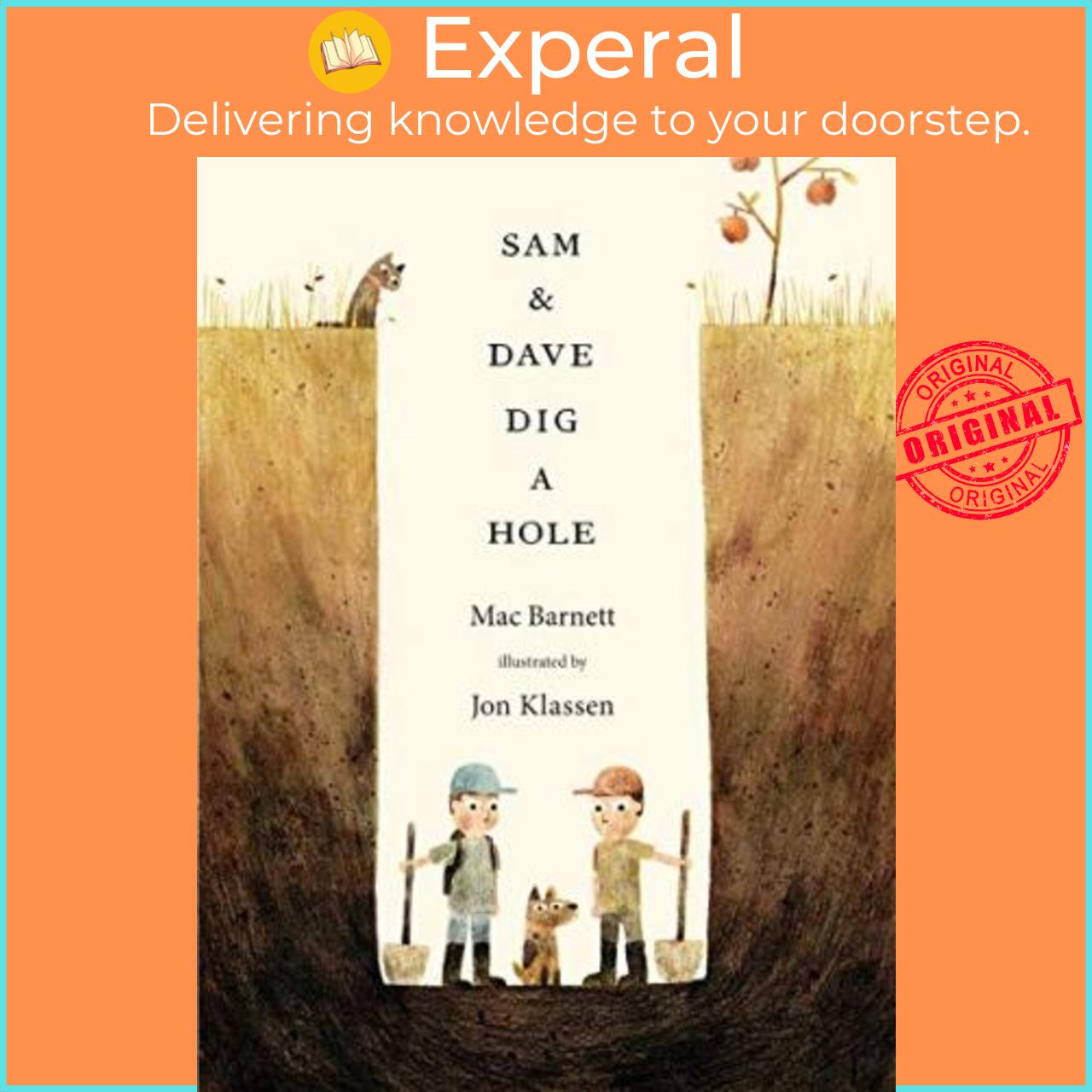 Sách - Sam and Dave Dig a Hole by Mac Barnett (UK edition, paperback)