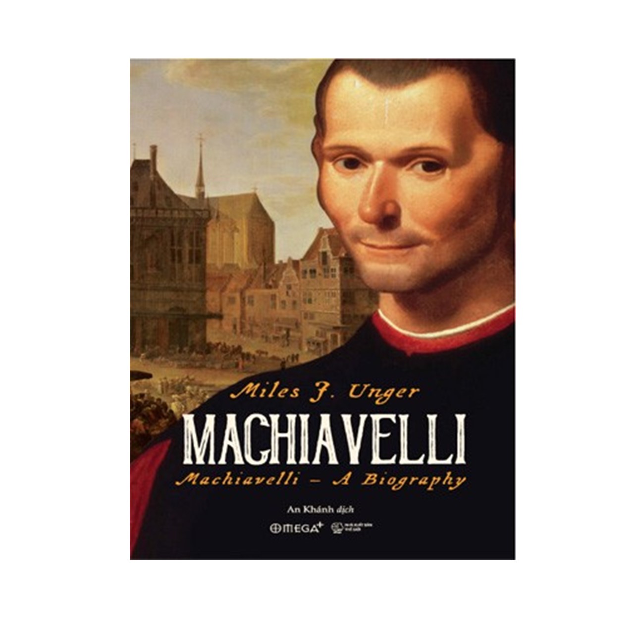 Combo Sách Danh Nhân Thế Giới: Machiavelli + Leonardo da Vinci Walter Isaacson