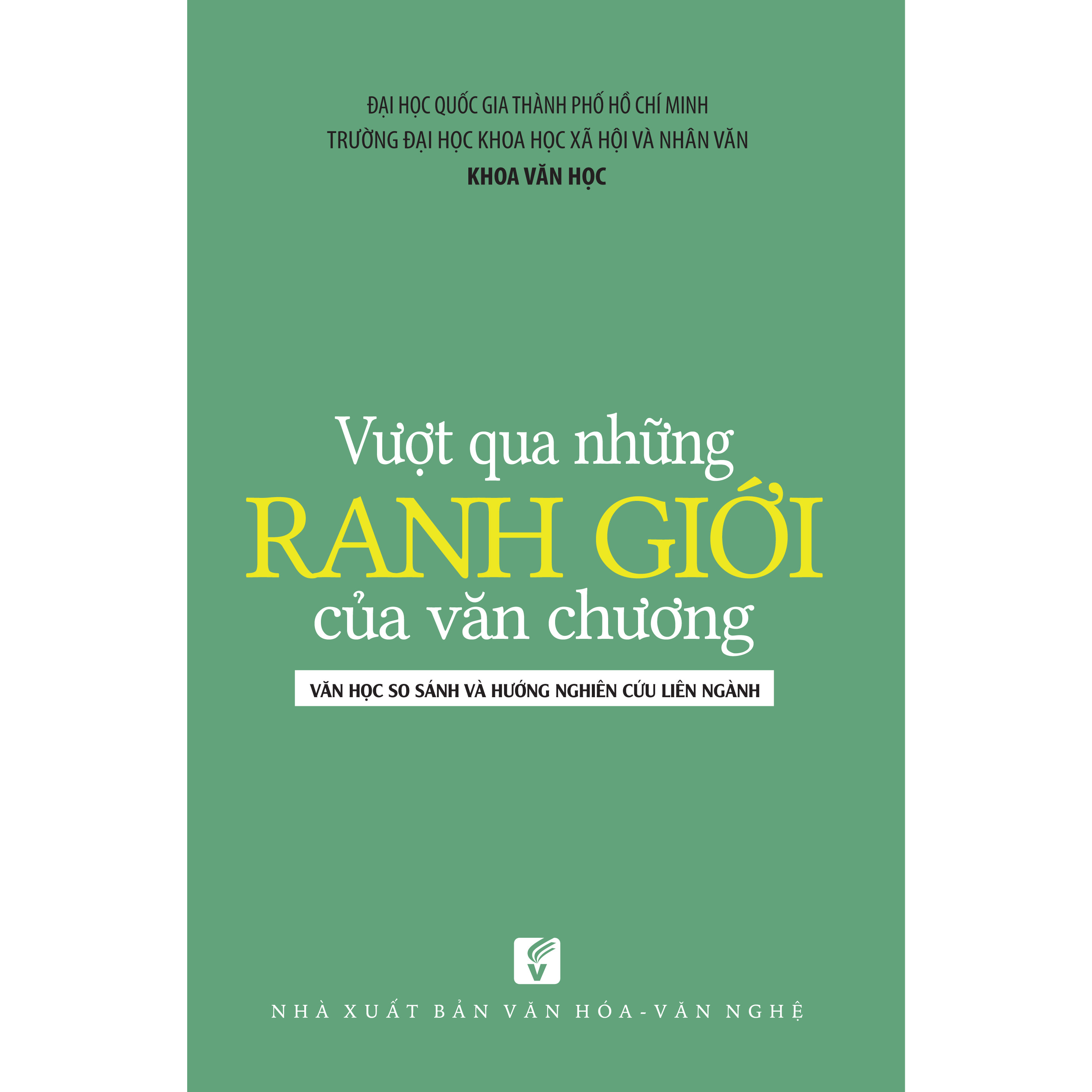 Vượt qua những ranh giới của văn chương: Văn học so sánh và hướng nghiên cứu liên ngành