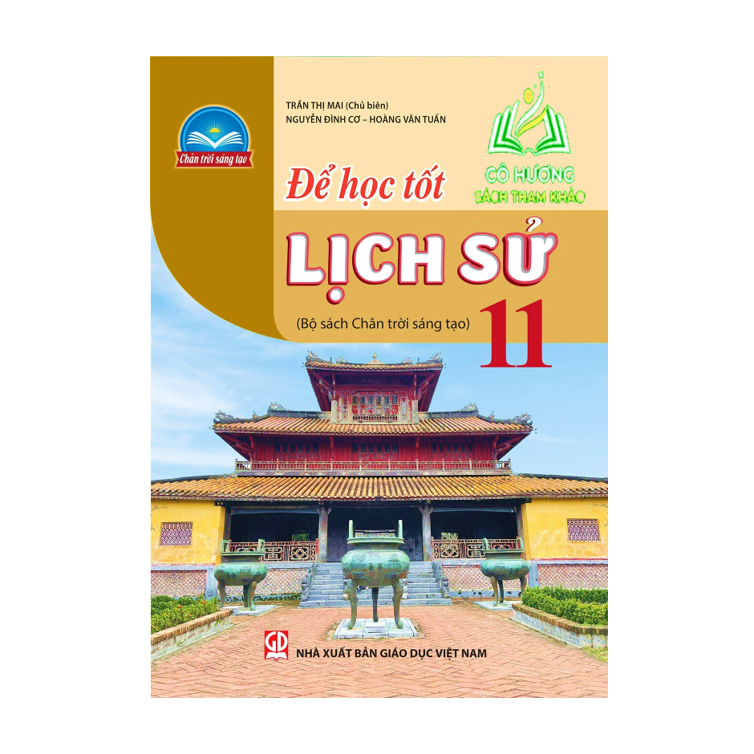 Sách - Để học tốt Lịch sử 11 (Bộ sách Chân trời sáng tạo) (ĐN)