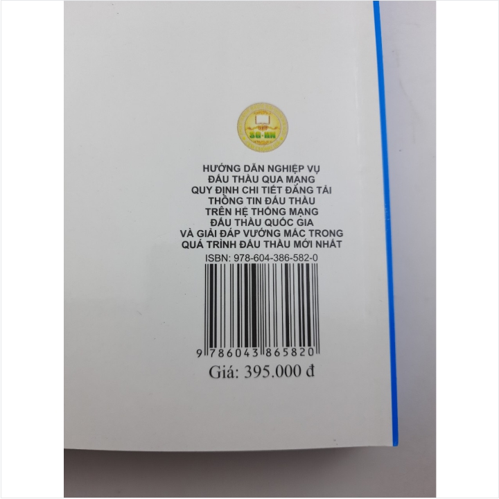 Sách Hướng Dẫn Nghiệp Vụ Đấu Thầu Qua Mạng Quy Định Chi Tiết Đăng Tải Thông Tin Đấu Thầu Trên Hệ Thống Mạng Đầu Thầu Quốc Gia Và Giải Đáp Vướng Mắc Trong Quá Trình Đấu Thầu Mới Nhất - V2211D