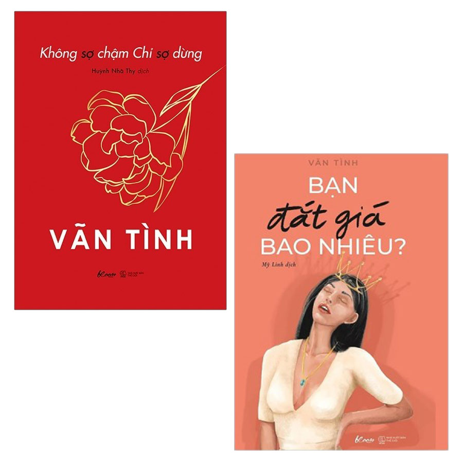Combo Không Sợ Chậm Chỉ Sợ Dừng Và Bạn Đắt Giá Bao Nhiêu