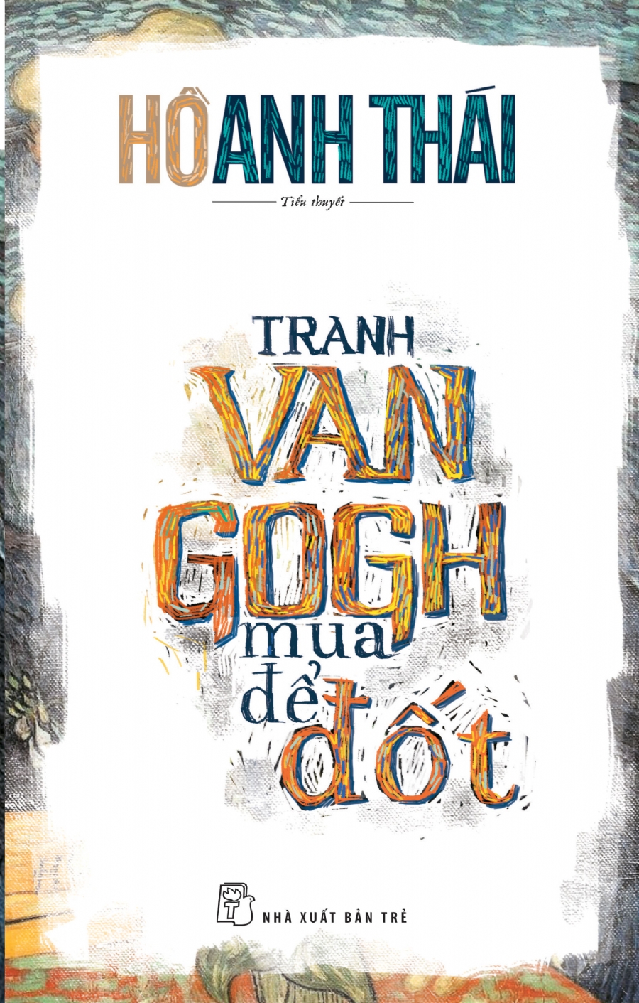 Tranh Van Gogh Mua Để Đốt