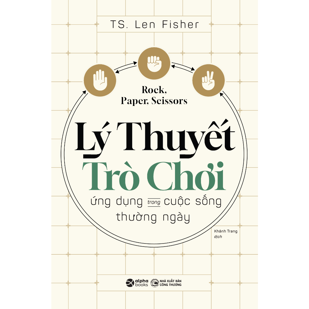 Kéo búa bao Lý thuyết trò chơi trong cuộc sống thường ngày – Bản Quyền
