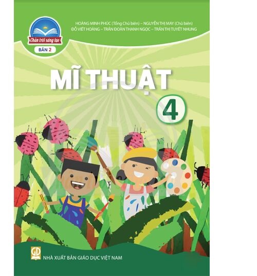 Sách giáo khoa Mĩ Thuật 4- bản 2- Chân Trời Sáng Tạo