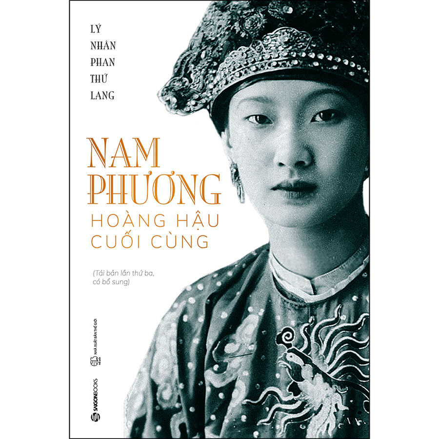 Nam Phương - Hoàng Hậu Cuối Cùng (Tái Bản 2020)