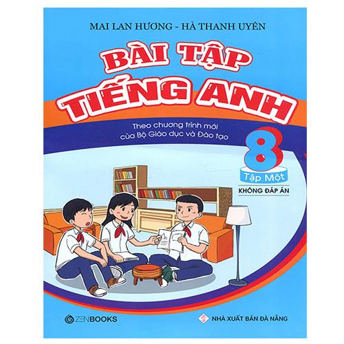 Bài Tập Tiếng Anh Lớp 8 - Tập 1