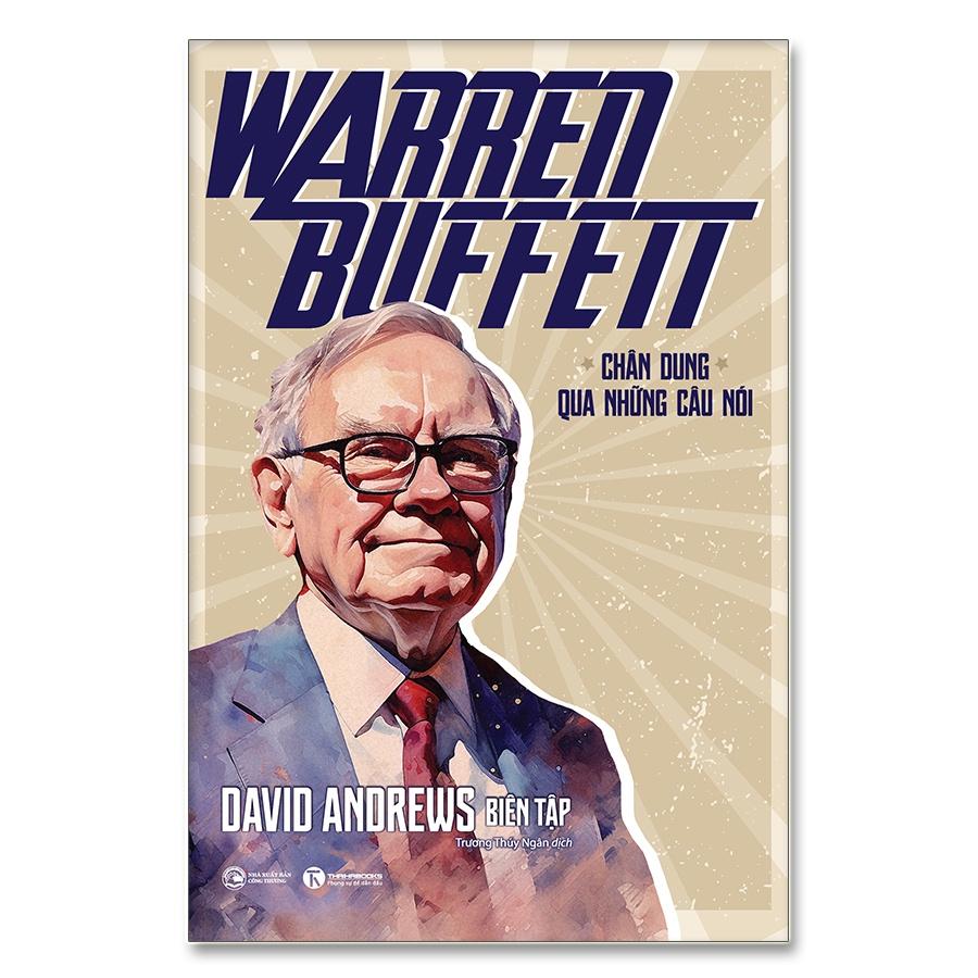 Warren Buffett – Chân dung qua những câu nói - Bản Quyền