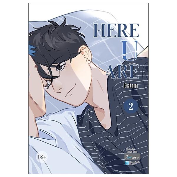 Truyện tranh Here U Are - Tập 2 - Boys Love - Skycomics
