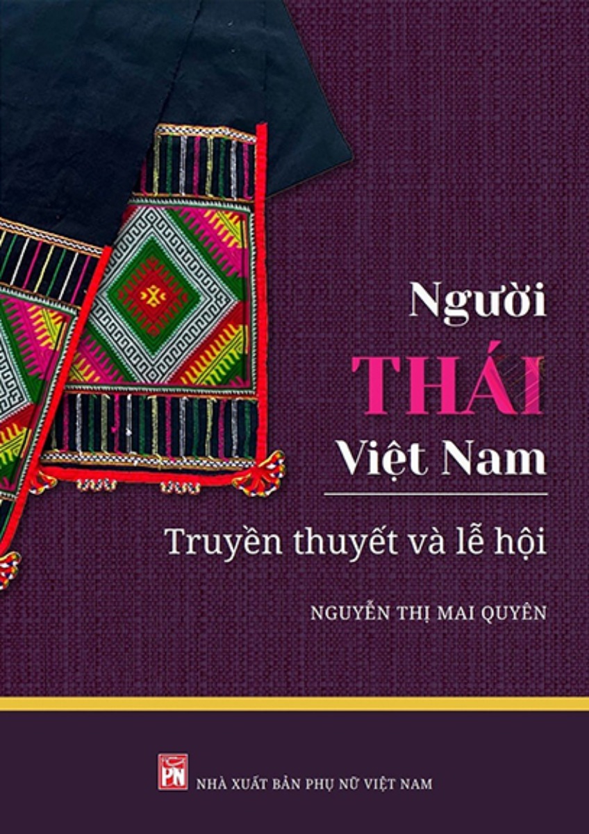 Người Thái Việt Nam - Truyền Thuyết Và Lễ Hội_PNU