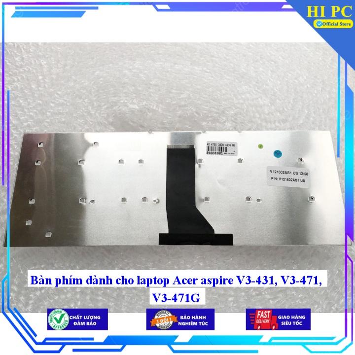 Bàn phím dành cho laptop Acer aspire V3-431 V3-471 V3-471G - Phím Zin - Hàng Nhập Khẩu