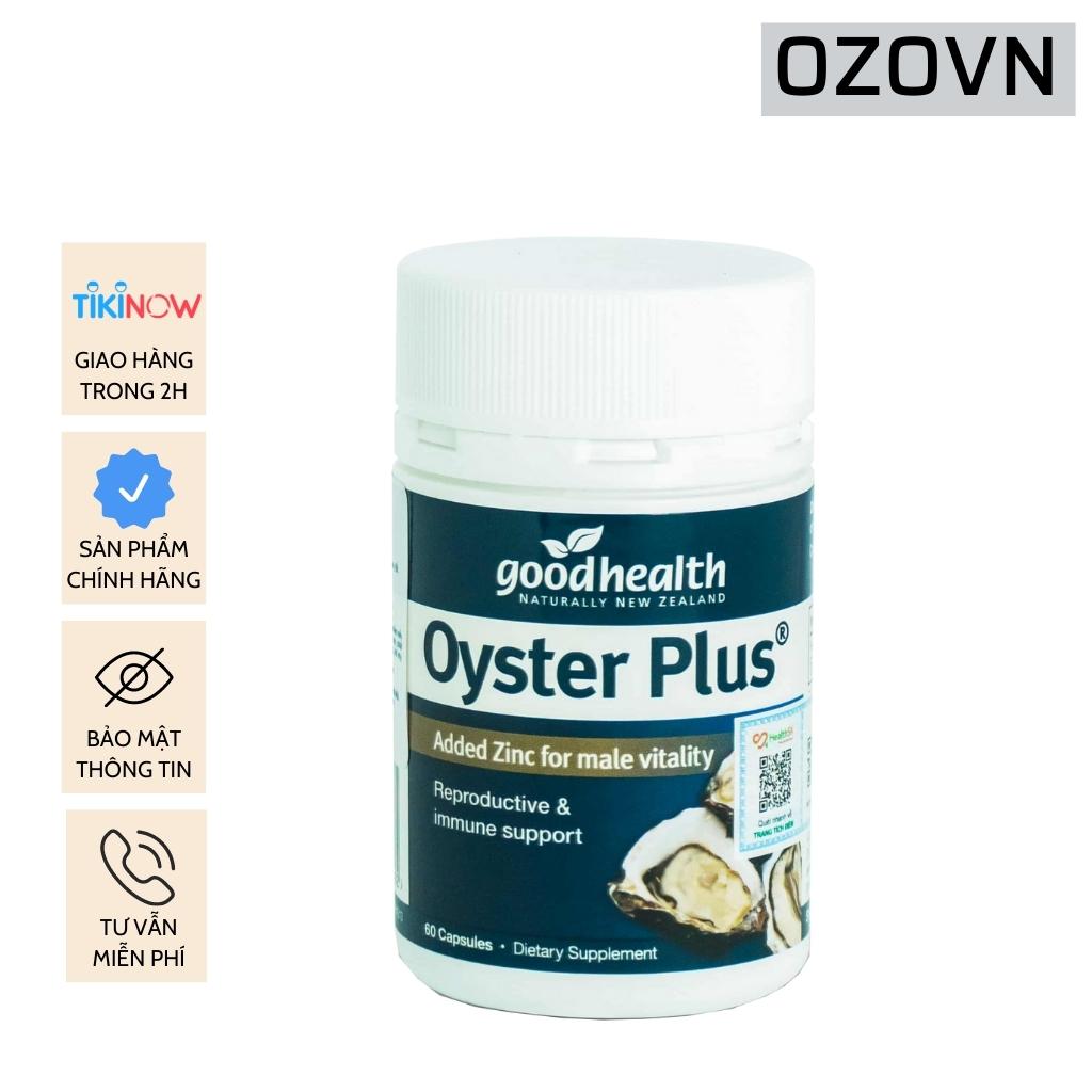 Goodhealth Oyster Plus Tinh Chất Hàu 60 Viên - Tăng Cường Sinh Lý - Cải Thiện Chất Lượng Tinh Trùng - Hàng Chính Hãng New Zealand