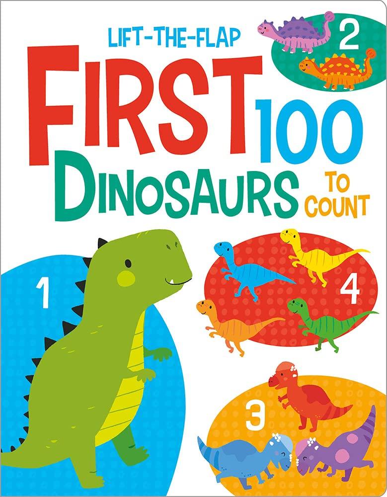 Hình ảnh First 100 Dinosaurs (First 100 Lift-the-Flaps)