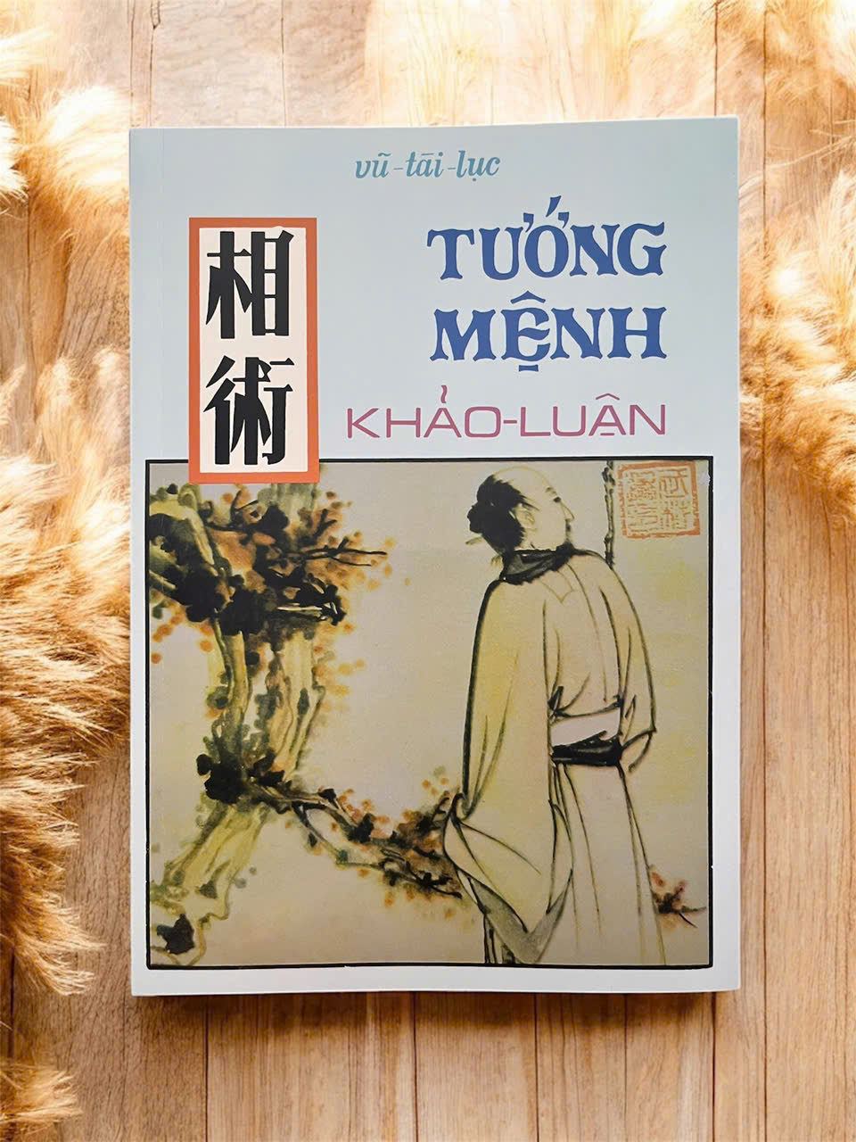Tướng Mệnh Khảo Luận – Vũ Tài Lục (Sách phục chế từ sách xưa)