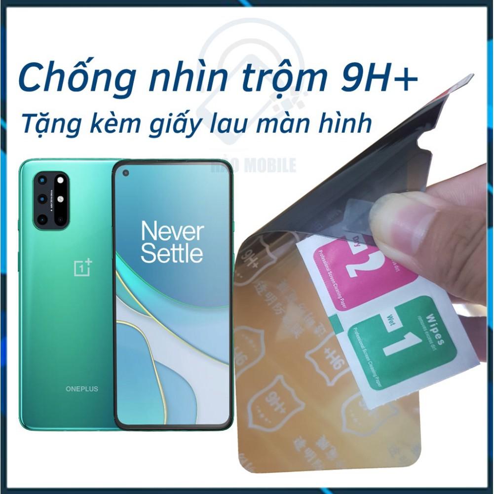 Dán chống nhìn trộm OnePlus 8T - Dán cường lực dẻo nano 9H+