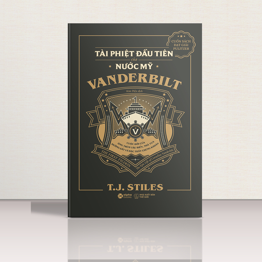 VANDERBILT - Tài Phiệt Đầu Tiên Của Nước Mỹ