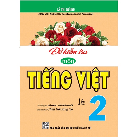 Đề kiểm Tra Môn Tiếng Việt 2 ( Chân trời sáng tạo )