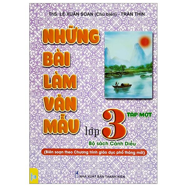 Những Bài Làm Văn Mẫu Lớp 3 - Tập 1 (Bộ Sách Cánh Diều)