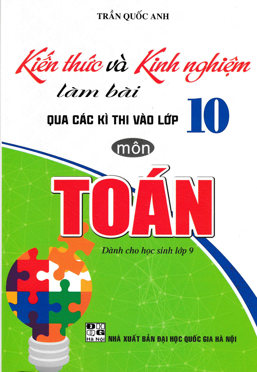 Hình ảnh Sách tham khảo- Kiến Thức Và Kinh Nghiệm Làm Bài Qua Các Kì Thi Vào Lớp 10 Môn Toán_HA