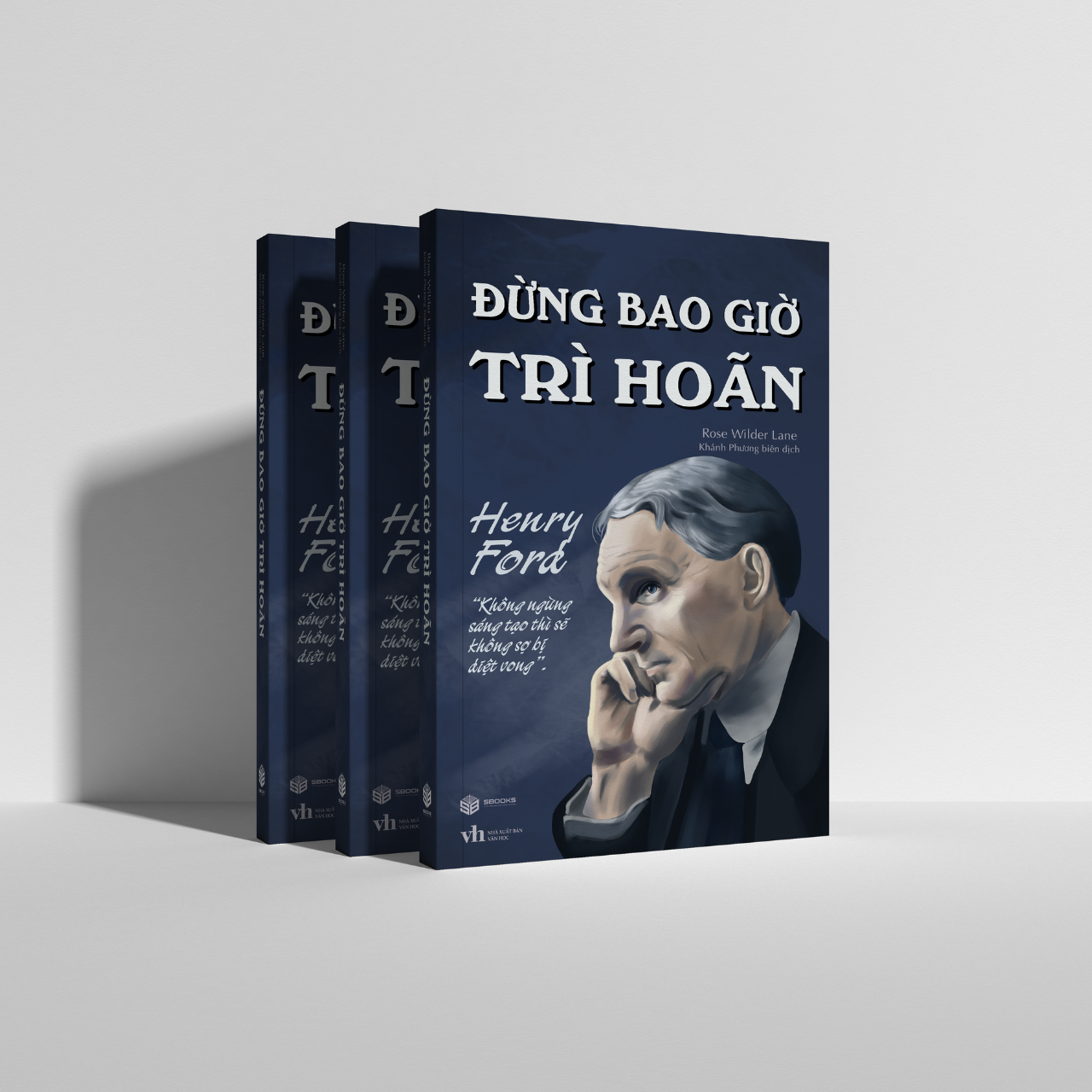 Sách - Đừng Bao Giờ Trì Hoãn (Henry Ford) - SBOOKS