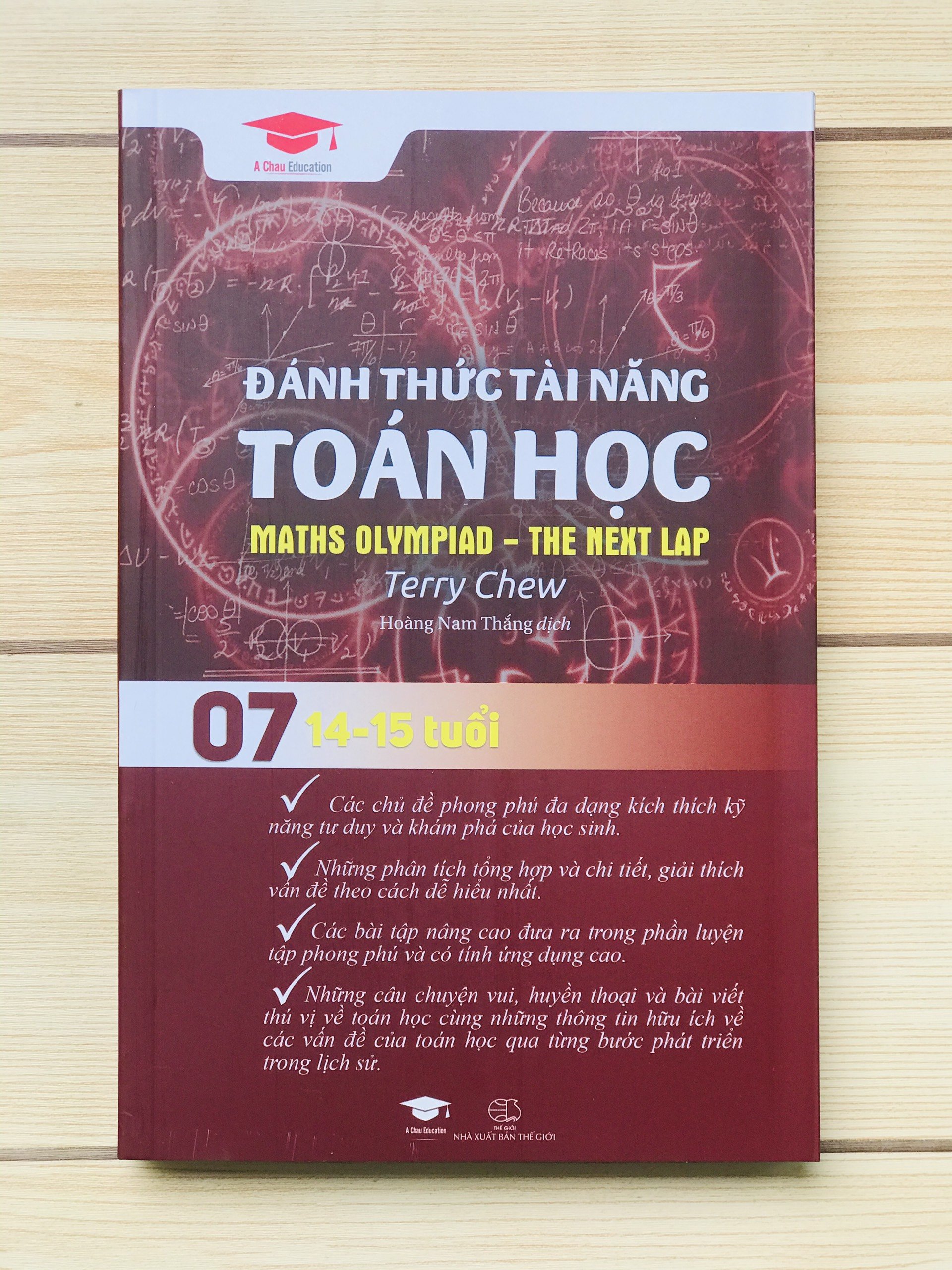 Sách Đánh thức tài năng toán học 07 - Sách Tham Khảo Kiến Thức Toán Lớp 8, Lớp 9 (14 - 15 tuổi, Sách Song Ngữ Anh Việt ) - Á Châu Books, Bìa Cứng, In Màu